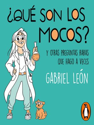cover image of ¿Qué son los mocos?